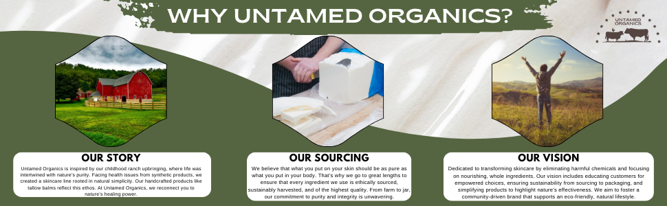 Why Untamed Organics?