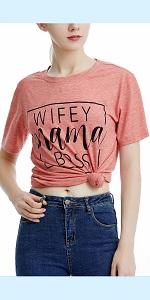 Wifey Mama Boss Mom Shirt