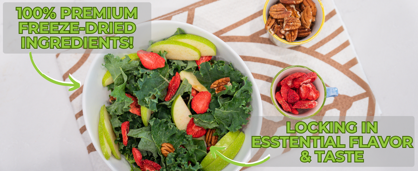 100% Premium Freeze-Dried Ingredients 