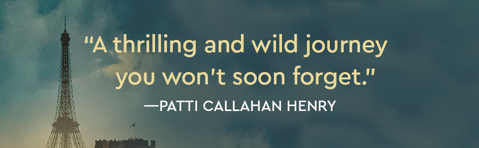 Patti Callahan Henry says a thrilling and wild journey you won’t soon forget.