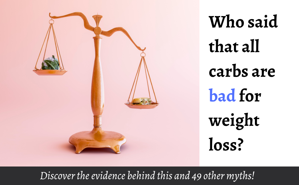 Who said that all carbs are bad for weight loss