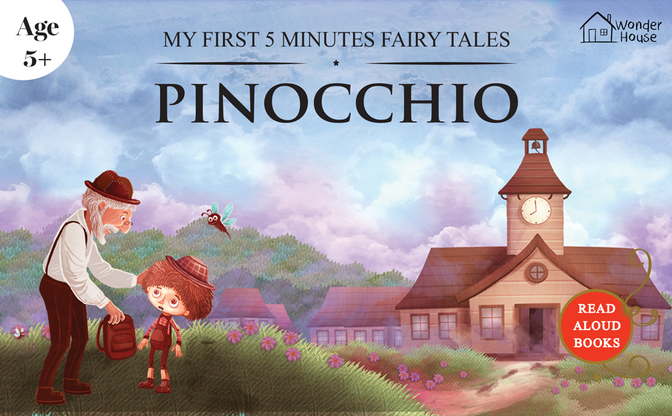 My First 5 Minutes Fairy Tales Pinocchio: Traditional Fairy Tales For Children 