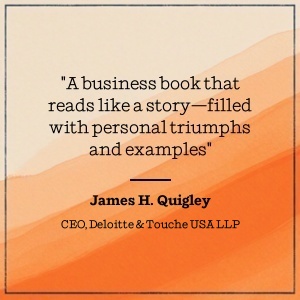 James H. Quigley on a compelling business narrative with personal insights