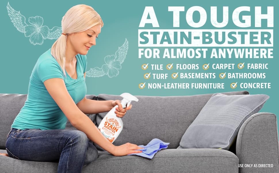 a tough stain-buster for almost anywhere