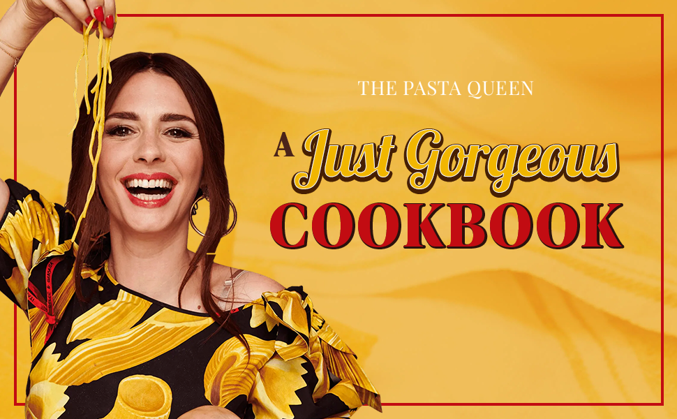 The Pasta Queen The new Italian cookbook by beloved TikTok home cook