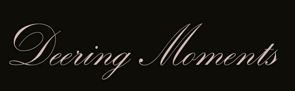 Deering Moments