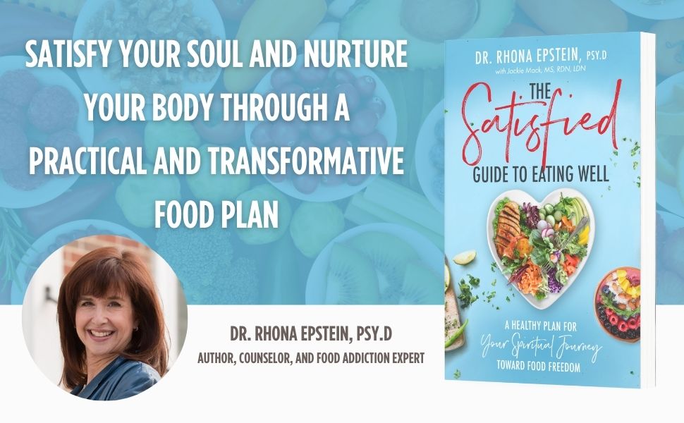 Satisfied Guide to Eating Well by Dr. Rhona Epstein