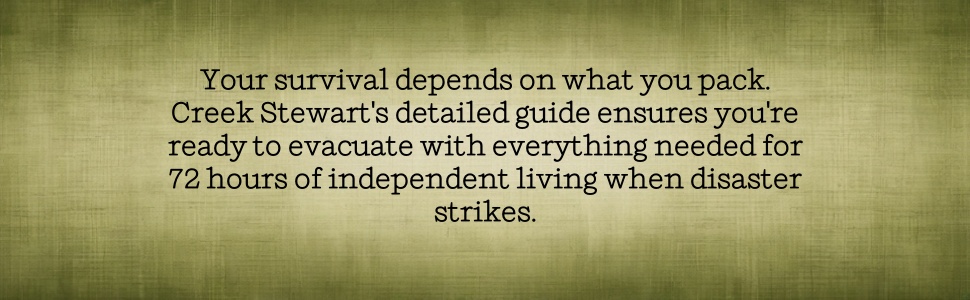 Creek Stewart's survival guide for 72-hour emergency preparedness
