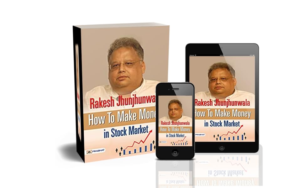 Rakesh Jhunjhunwala How To Make Money in Stock Market Indian