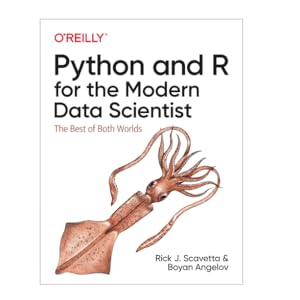 Amazon.com: Python and R for the Modern Data Scientist: The Best of ...
