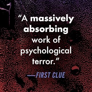 "A massively absorbing work of psychological terror."—First Clue