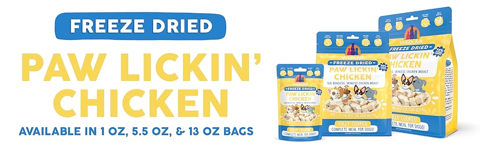 Weruva Freeze Dried Dog Food. Paw Lickin' Chicken available in 1, 5.5, and 13oz bags