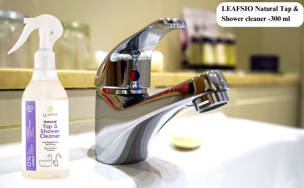LEAFSIO Natural Tap and Shower Cleaner (300 ML Pack) Hard water Stain
