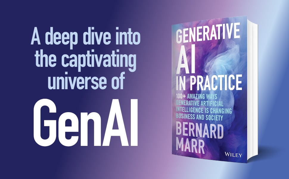 Generative AI in Practice: 100+ Amazing Ways Generative Artificial ...
