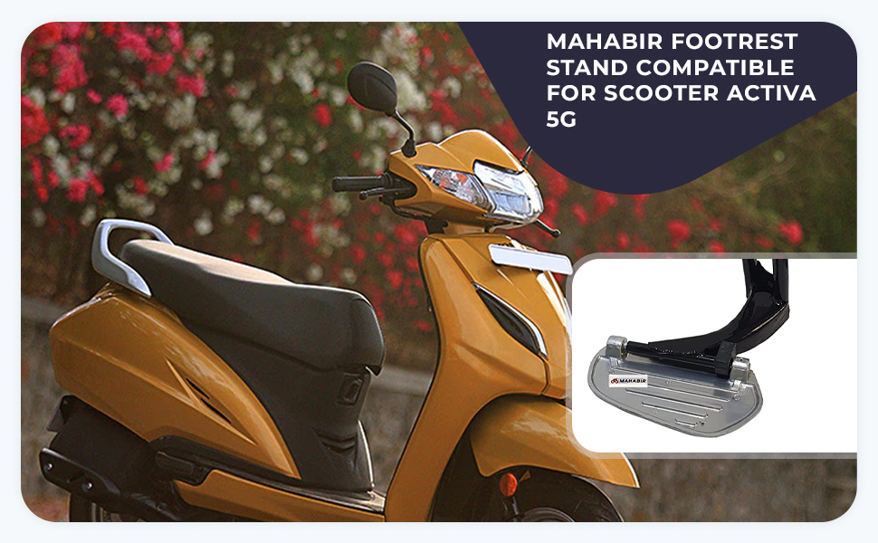 MAHABIR® Scooter Footrest Stand Compatible For Activa 3G/4G/5G/ I /125