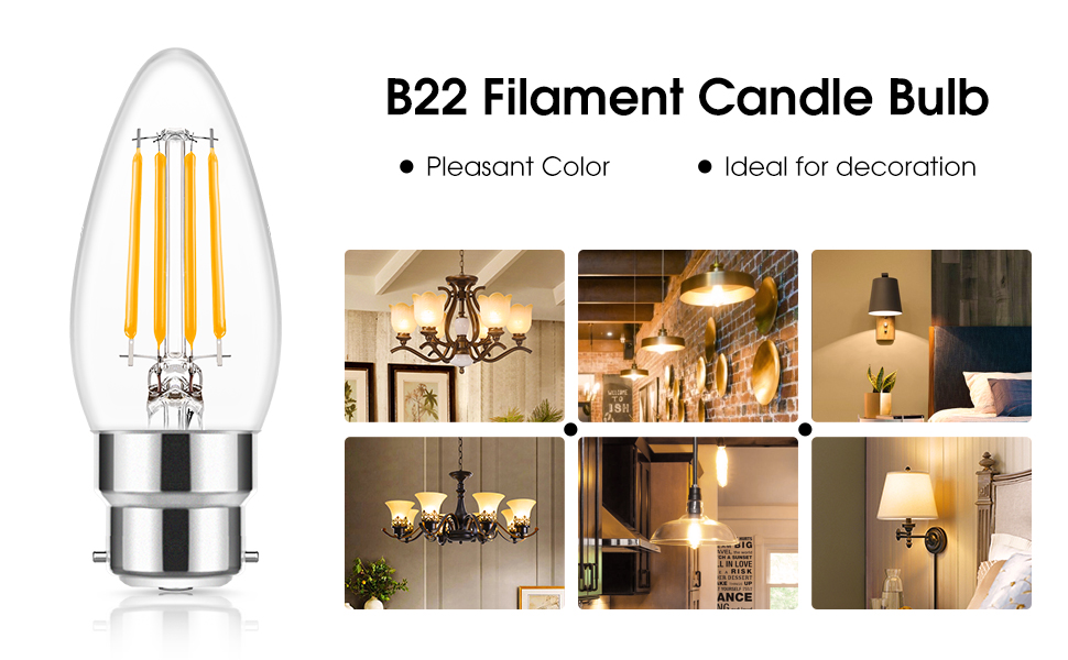 B22 LED Bulb, 4W Filament Candle Bulb CRI＞90, 40W