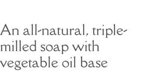 Triple Milled Natural Soaps