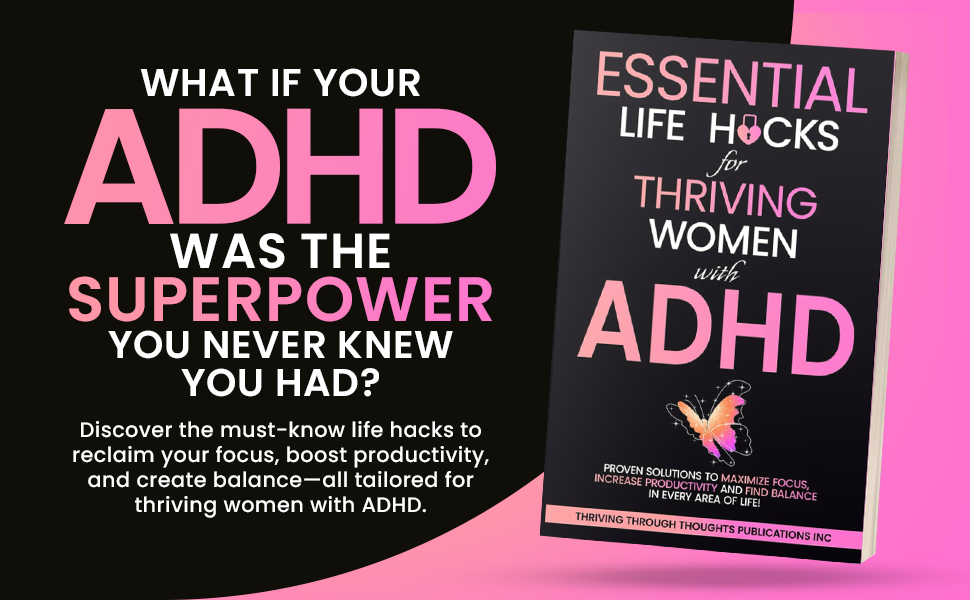 ADHD productivity hacks women organize space time management emotional clarity self-care  finances 
