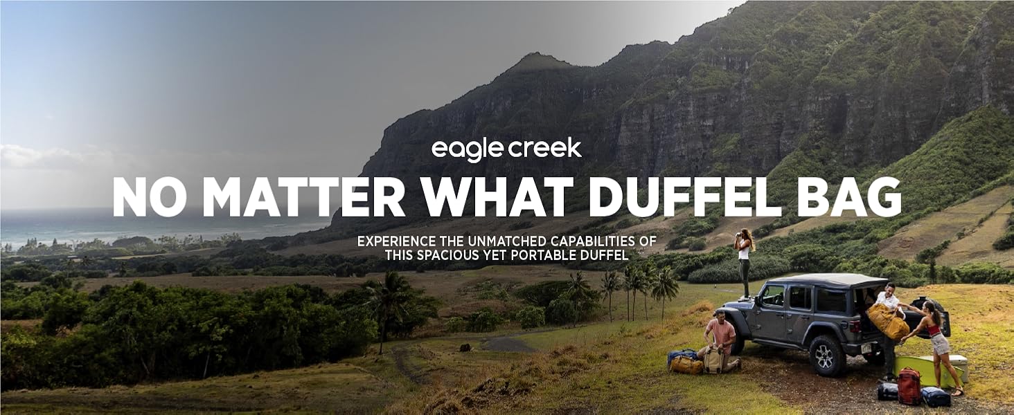 Eagle Creek NO MATTER WHAT DUFFEL