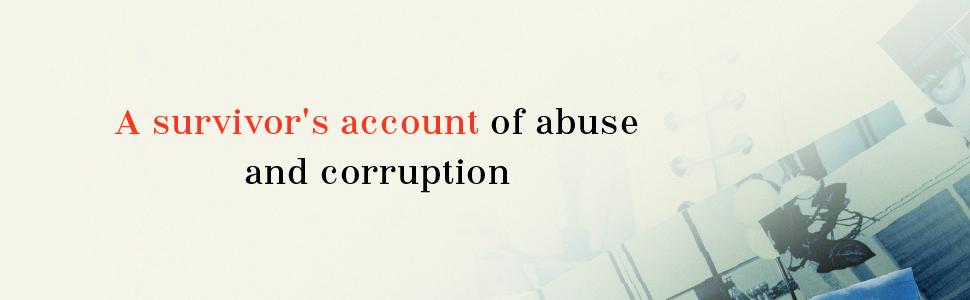 A survivor&#39;s account of abuse
