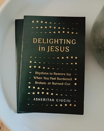 Delighting in Jesus