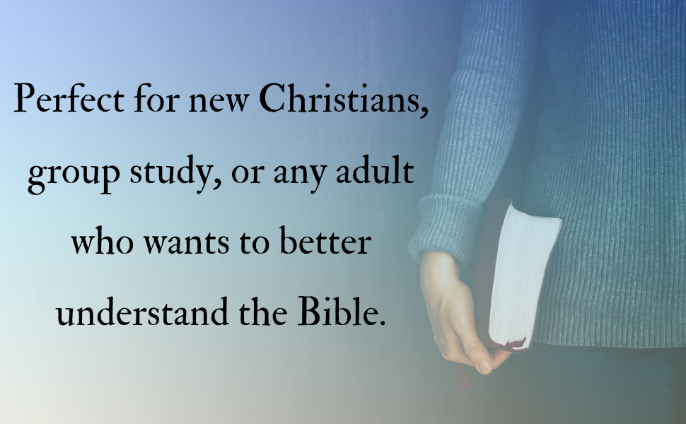 For new Christians group study adults understanding the Bible