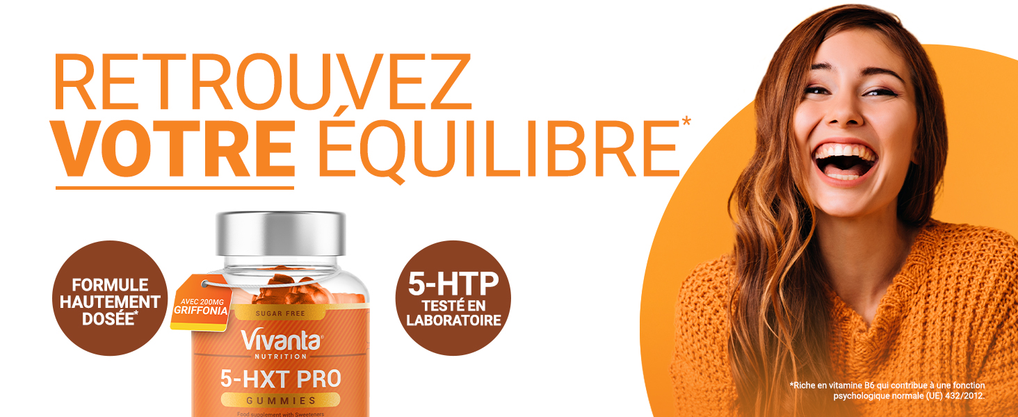 Publicité de produit montrant un flacon de supplément étiqueté « Vivanta 5-HXT PRO » avec le texte « RETROUVEZ VOTRE EQUILIBRE » sur fond orange. Comprend la mention du « 5-HTP » et de la « FORMULE