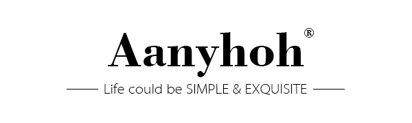 Aanyhoh Life could be SIMPLE &amp; EXQUISITE