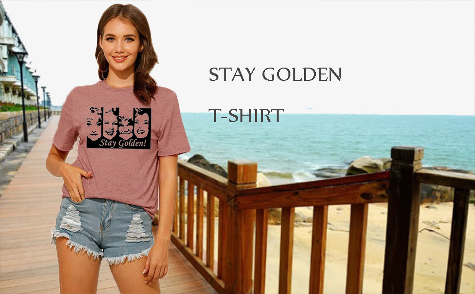 stay golden t shirt