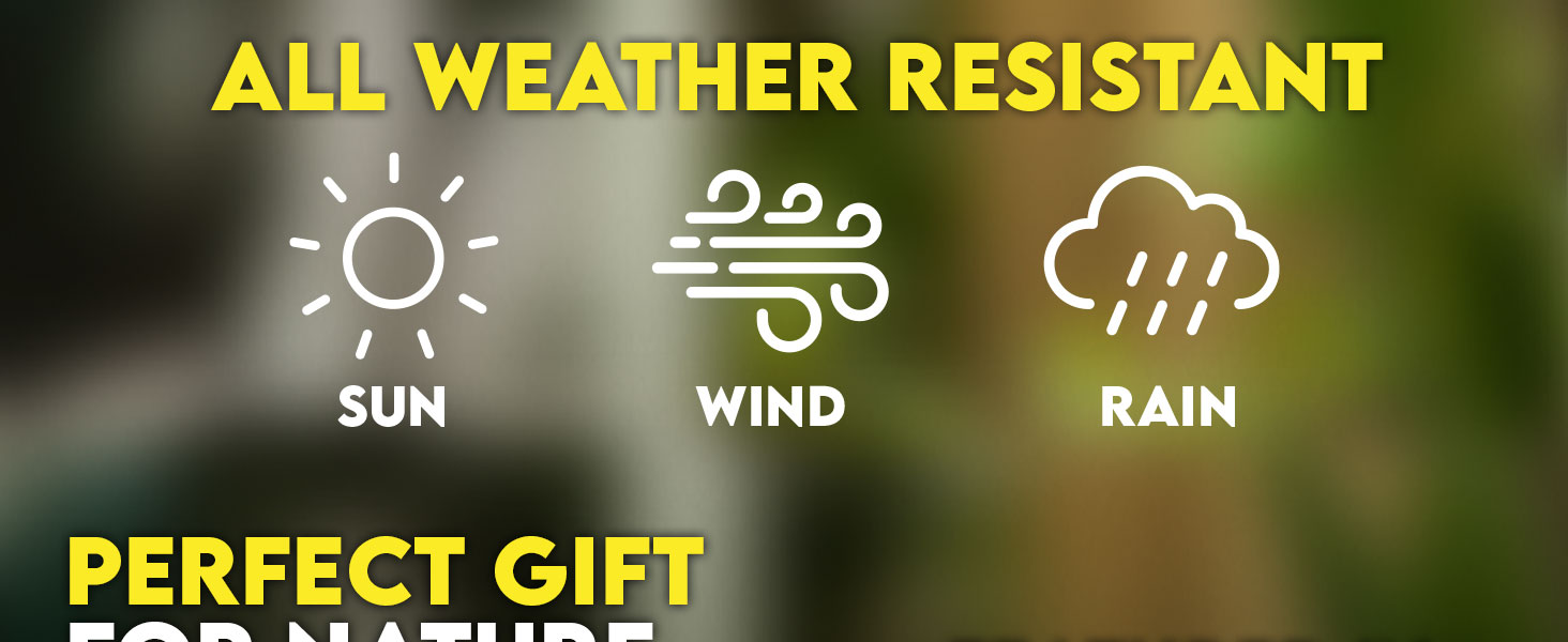 All Weather Resistant