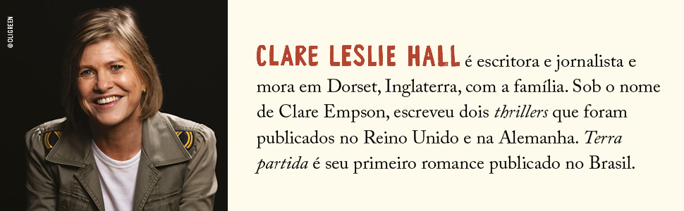Terra Partida; Clare Leslie Hall; Ficção Literária, Romance familiar; Editora Intrínseca