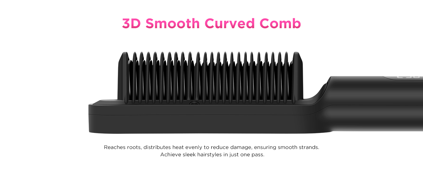 3D comb teeth reach the root and deliver even heat distribution