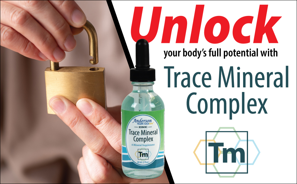 trace mineral complex unlock your body&#39;s full potential