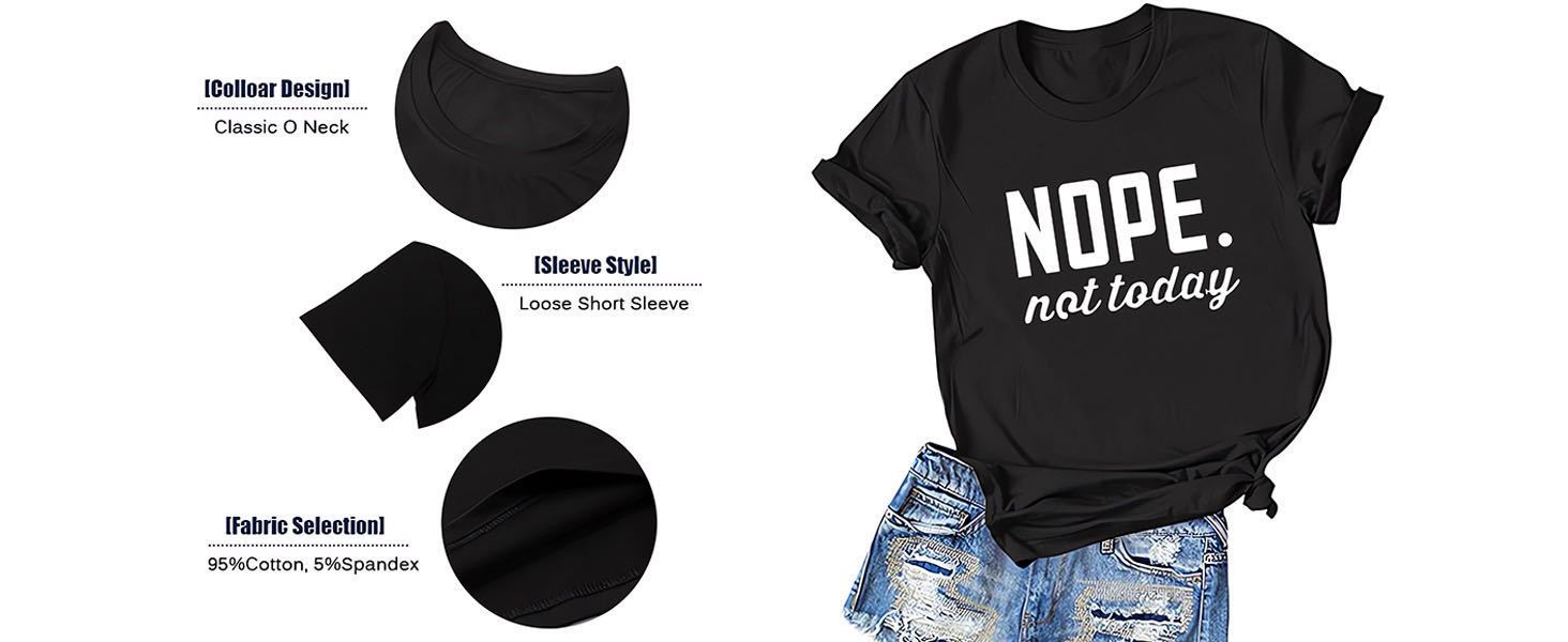 ALAPUSA Nope Not Today Shirt Women