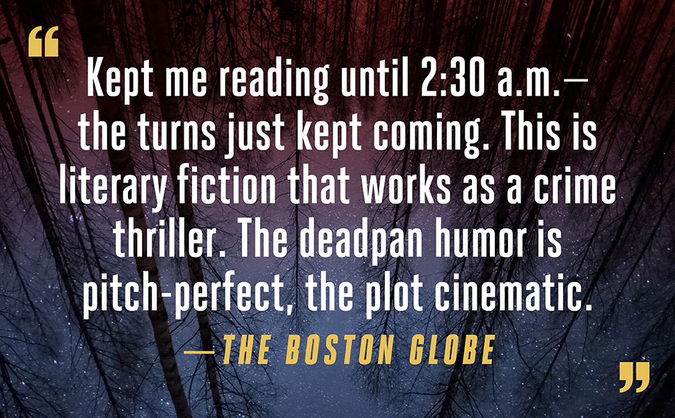 The Boston Globe says “Kept me reading until 2:30 a.m."