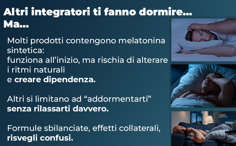 Il testo recita 'Altri integratori ti fanno dormire... Ma...» e «Molti prodotti contengono melatonina sintetica». Immagini dai toni scuri della scena della camera da letto con testo informativo in italiano.