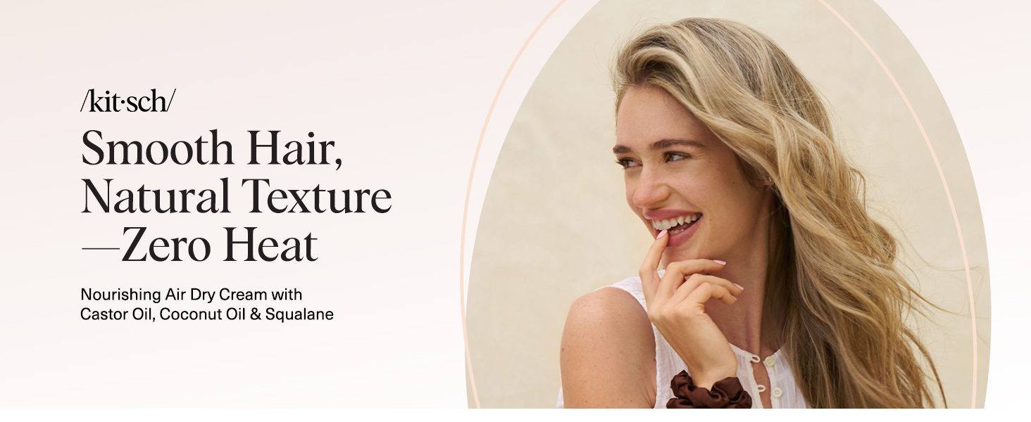 Kitsch Smoothing Air Dry Cream for Hair Frizz Control Hair Care Product with Castor Oil