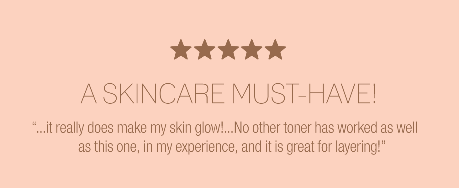 “...it really does make my skin glow!...No other toner has worked as well as this one"
