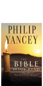 Jesus, Christ, Messiah, Emanuel, God, Church, Christianity, history, cross, Bible, Philip Yancey