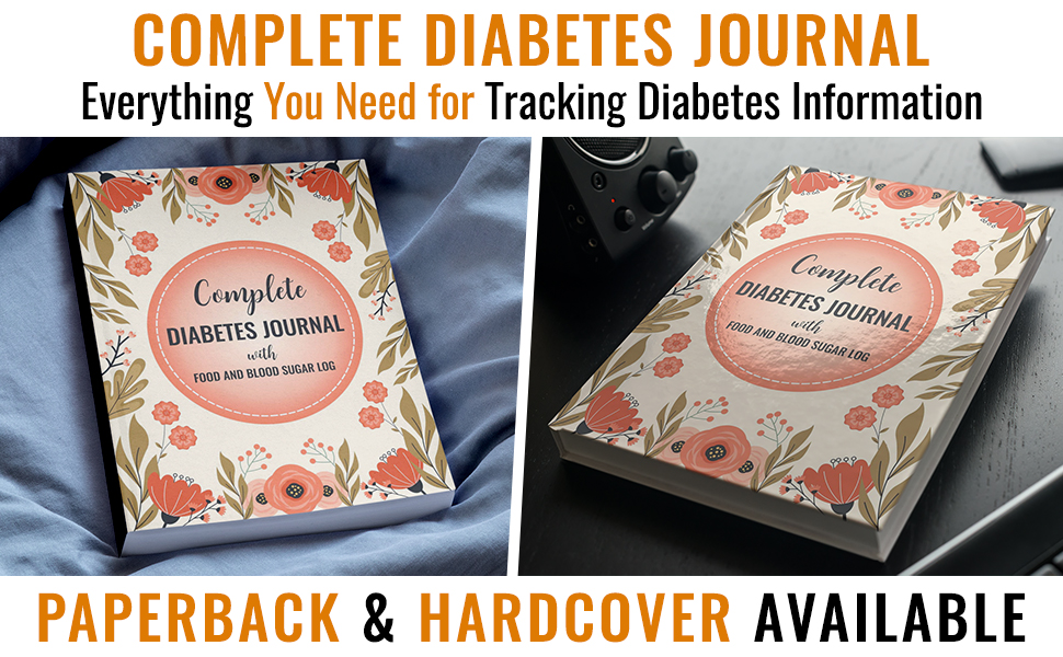 Complete Diabetes Journal with Food and Blood Sugar Log