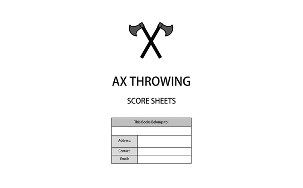 Ax Throwing Score Book For keeping Score at Professional, Amateur and