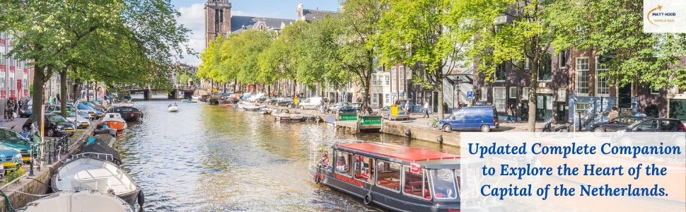 Your Updated Essential Companion to Explore the Heart of the Capital of the Netherlands