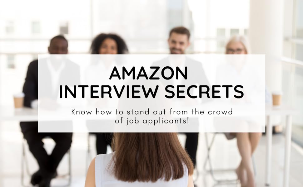 Amazon Interview Secrets How to Respond to 101 Popular Amazon