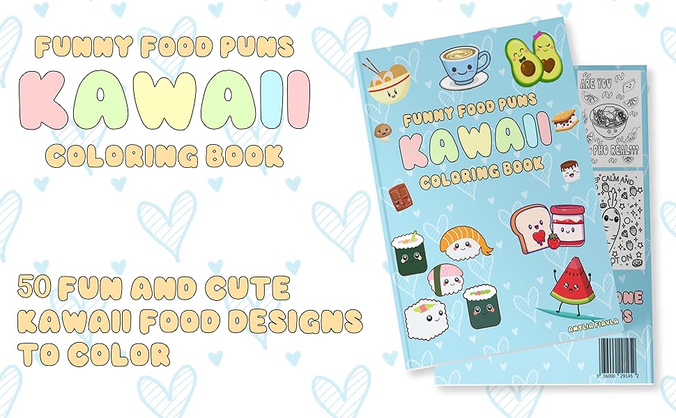 Kawaii Page De Garde Kawaii Coloring Book: Cute Food Pun Coloring Pages for All Ages. Fun