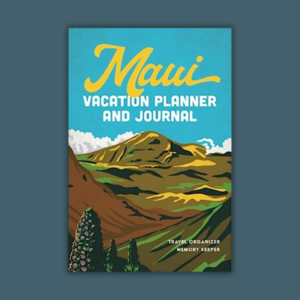 Maui Vacation Planner and Journal Book