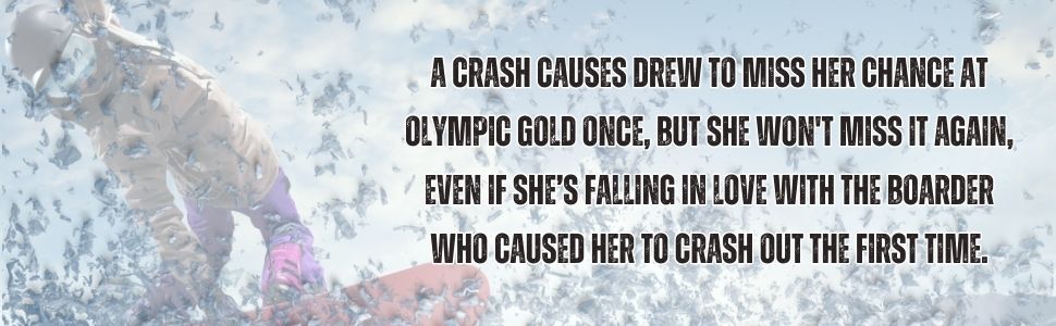 A slow burn sports romance, coming out, snowboarding, snowboard