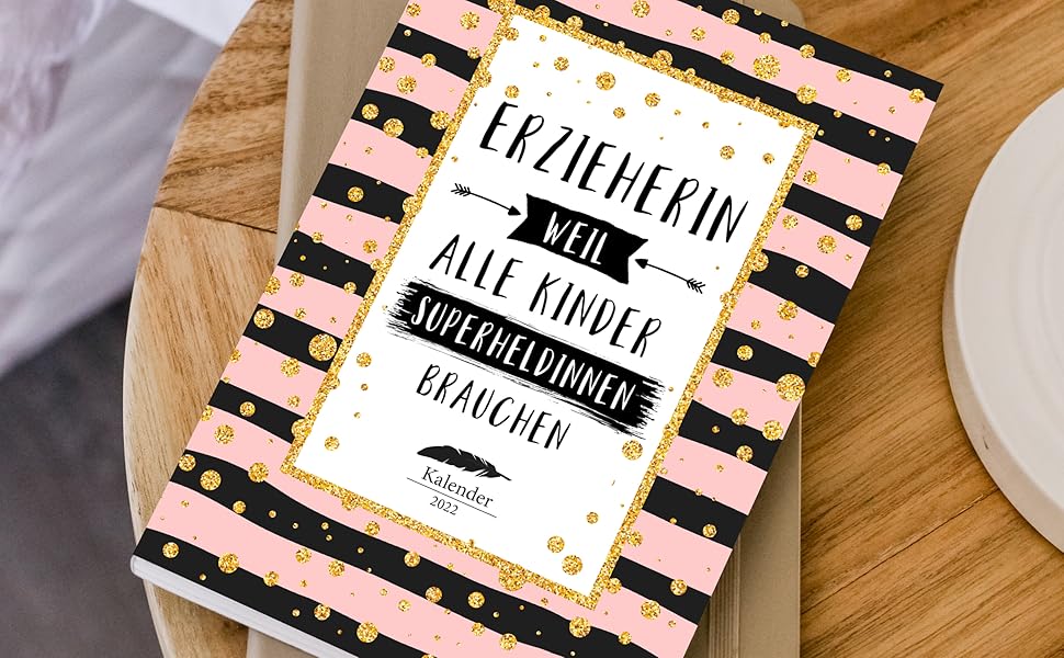 Erzieherin Kalender 2022: Geschenk Wochenplaner,Terminkalender 2022 für