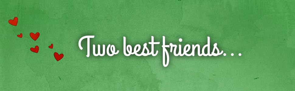 Two best friends...