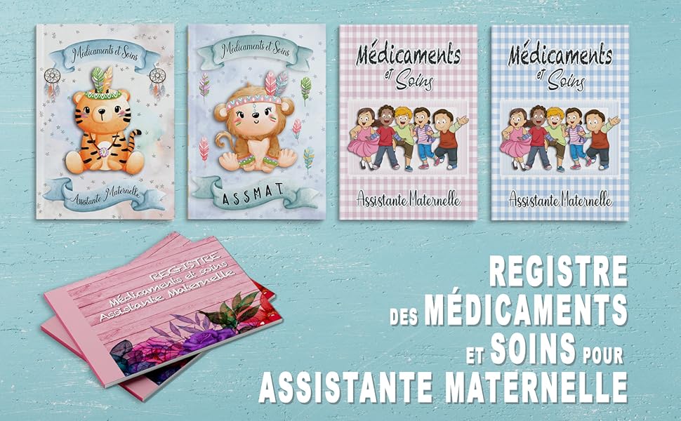 Dossier Professionnel D'assistante Maternel Page De Garde Registre médicaments et soins assistante-maternelle: Registre d