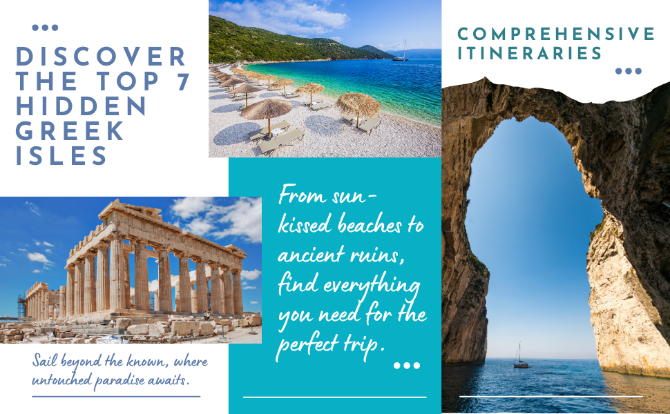● Discover the Top 7 Hidden Greek Isles - Sail beyond the known, where untouched paradise awaits.